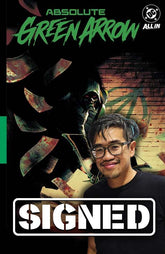 Signature Series: ABSOLUTE GREEN ARROW TP or HC Signed by Pornsak Pichetshote