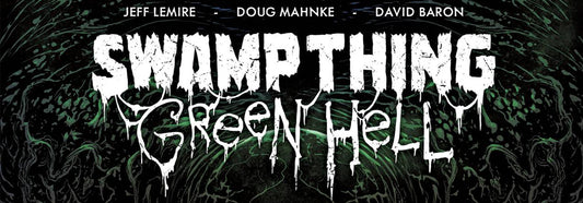 SWAMPTHINGGREENHELL
