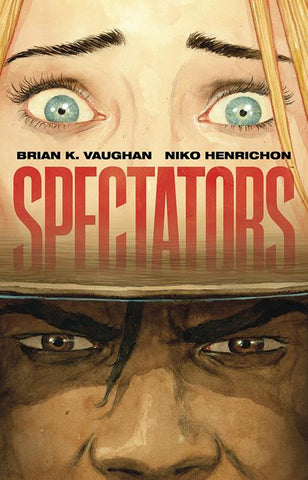 Signature Series: SPECTATORS HC Signed by Brian K. Vaughan!
