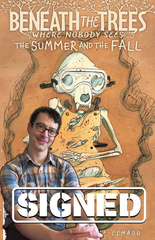 PRE-ORDER: Beneath The Trees Where Nobody Sees: The Summer And The Fall #1-6 Signed by Patrick Horvath!