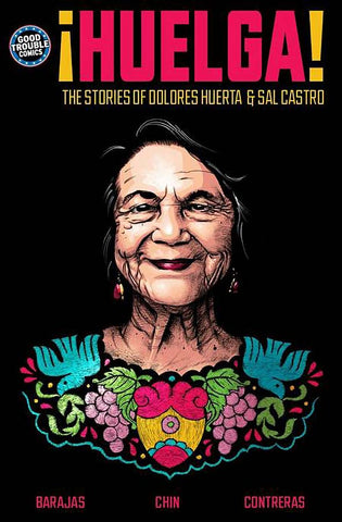 PRE-ORDER: HUELGA TP STORIES OF DOLORES HUERTA & SAL CASTRO Signed by Henry Barajas