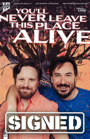 PRE-ORDER: You'll Never Leave This Place Alive #1-3 Signed by Jackson Lanzing & Collin Kelly