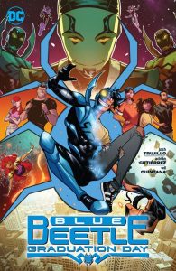 Signature Series: Blue Beetle Graduation Day TP Signed by Josh Trujillo