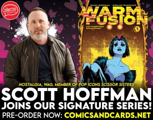 SCOTT HOFFMAN SIGNS WARM FUSION #1 FROM DSTLRY